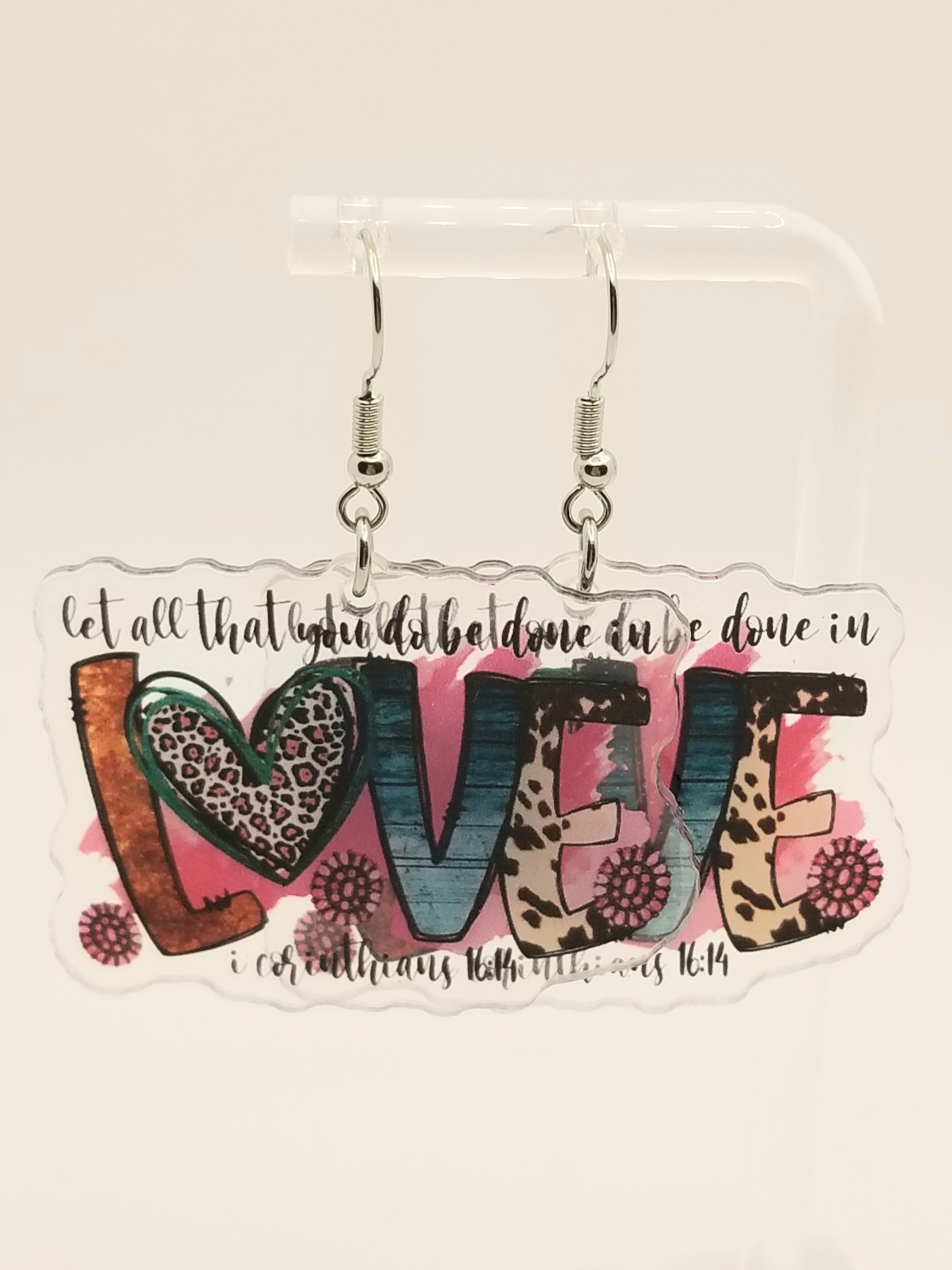 All That You Do - Done in LOVE Acrylic Earrings (faith-based)