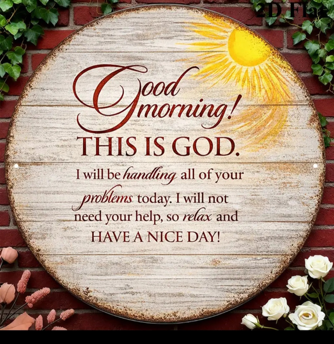 Faith-Based Thin Wood Round Sign - "Good Morning This is God"