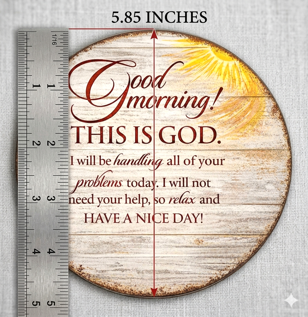 Faith-Based Thin Wood Round Sign - "Good Morning This is God"