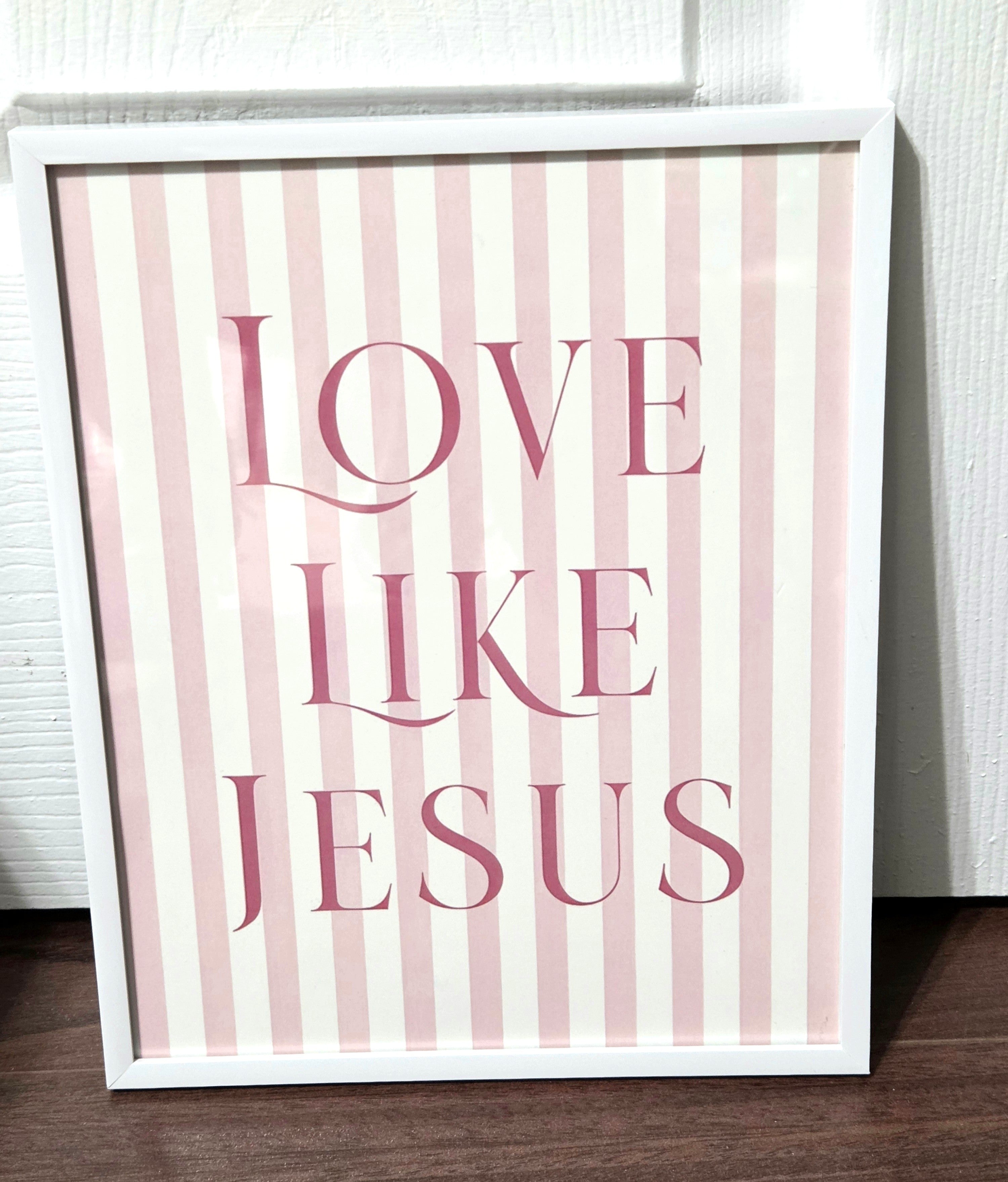 "Love Like Jesus" Framed Art Print (8"x10")
