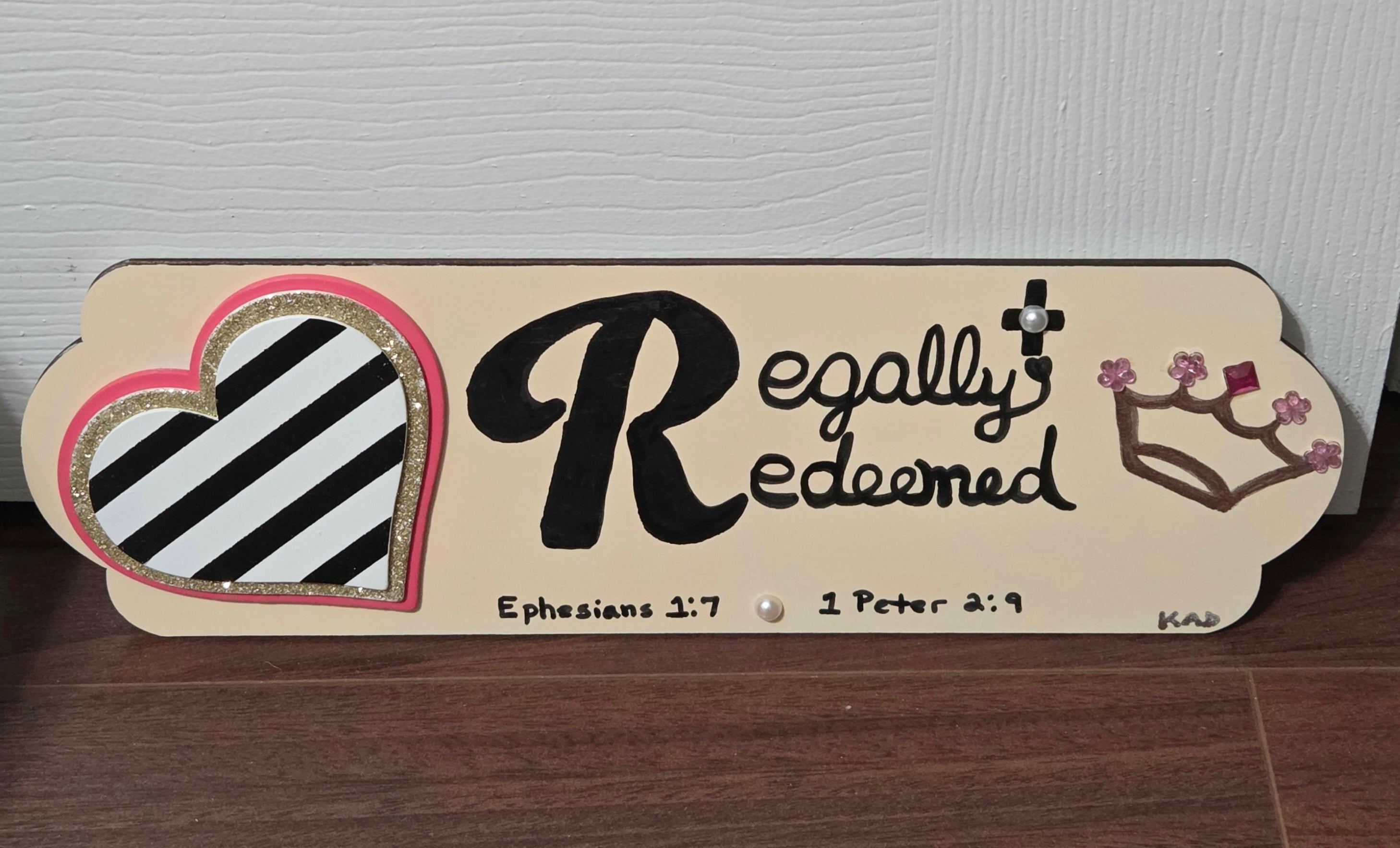 Exclusive 1-of-1 Hand-Lettered "Regally Redeemed" Wood Sign – From Kelly Ann Designs
